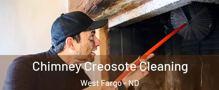  Chimney Creosote Cleaning West Fargo - ND