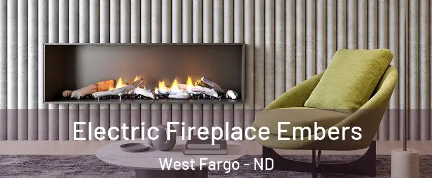  Electric Fireplace Embers West Fargo - ND