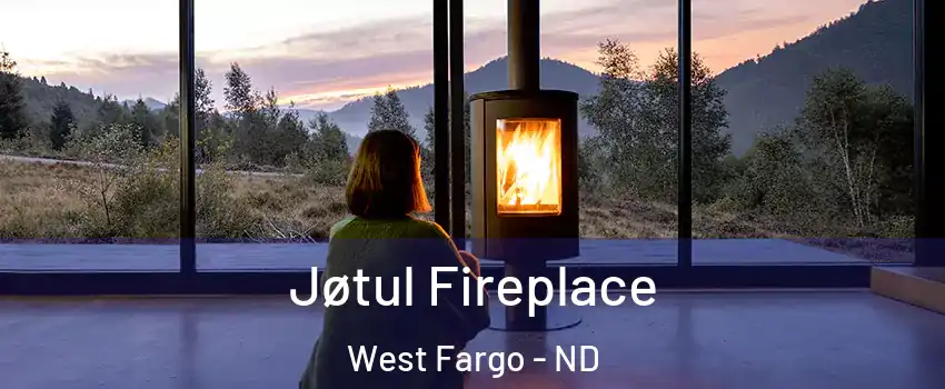  Jøtul Fireplace West Fargo - ND