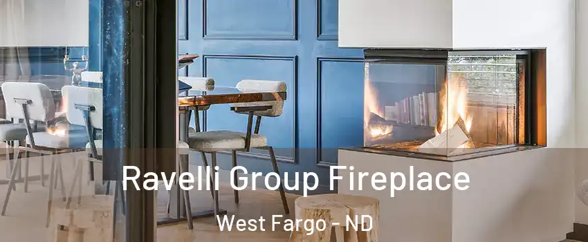  Ravelli Group Fireplace West Fargo - ND